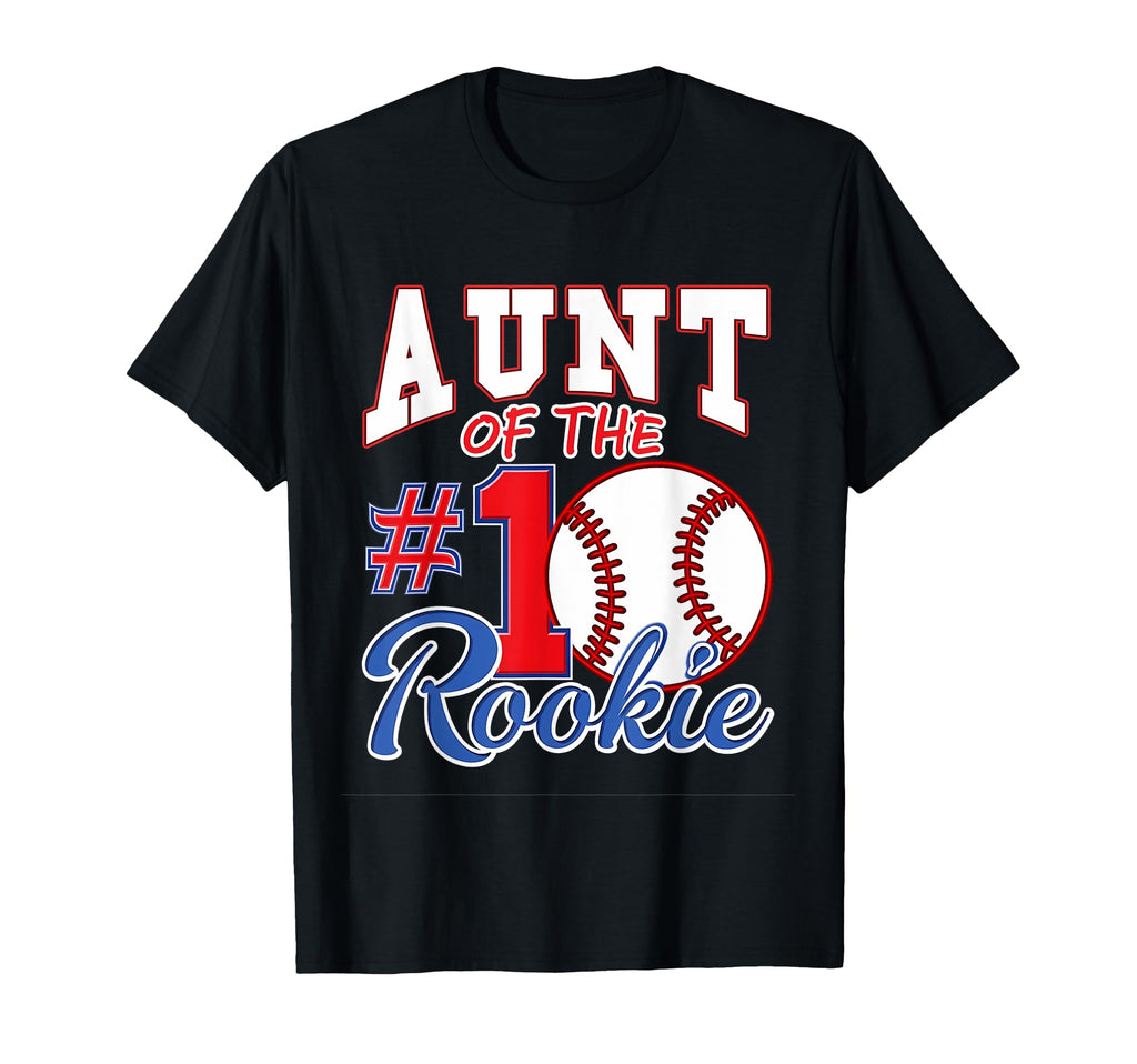 Auntie Aunt Number 1 Rookie Baseball T-Shirt - Streetwear Style Unisex - T-Shirt, Sweatshirt, Hoodie