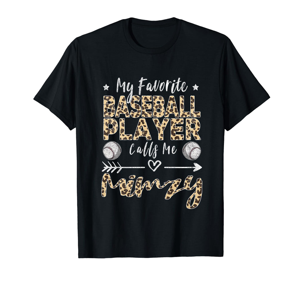 My Favorite Baseball Player Calls Me Mimzy T-Shirt - Graphic Print Unisex - T-Shirt, Sweatshirt, Hoodie
