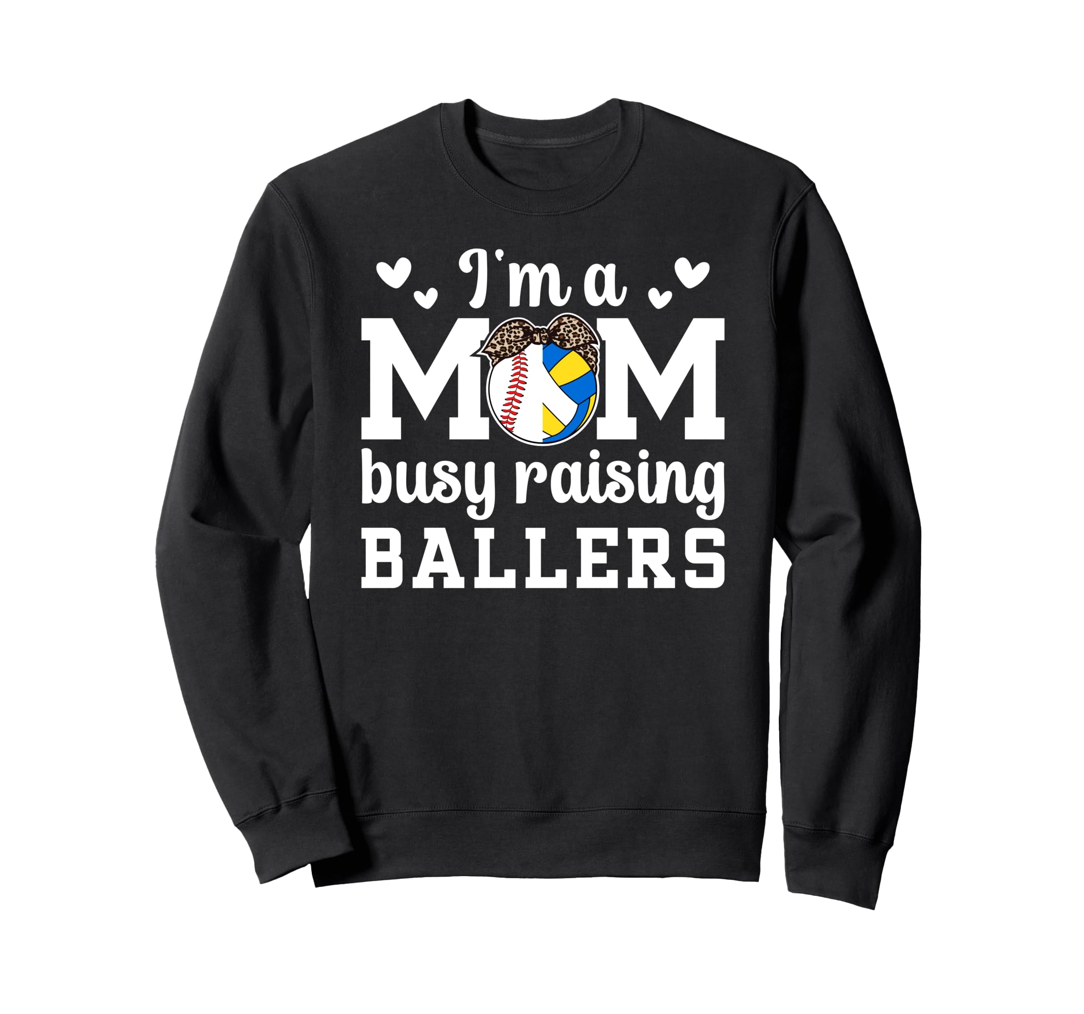 Im Mom Busy Raising Ballers Sweatshirt - Streetwear Style for Adults - T-Shirt, Sweatshirt, Hoodie