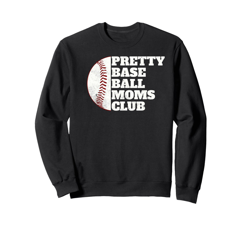 Pretty Baseball Moms Club Distressed Sweatshirt - Aesthetic Graphic Unisex - T-Shirt, Sweatshirt, Hoodie