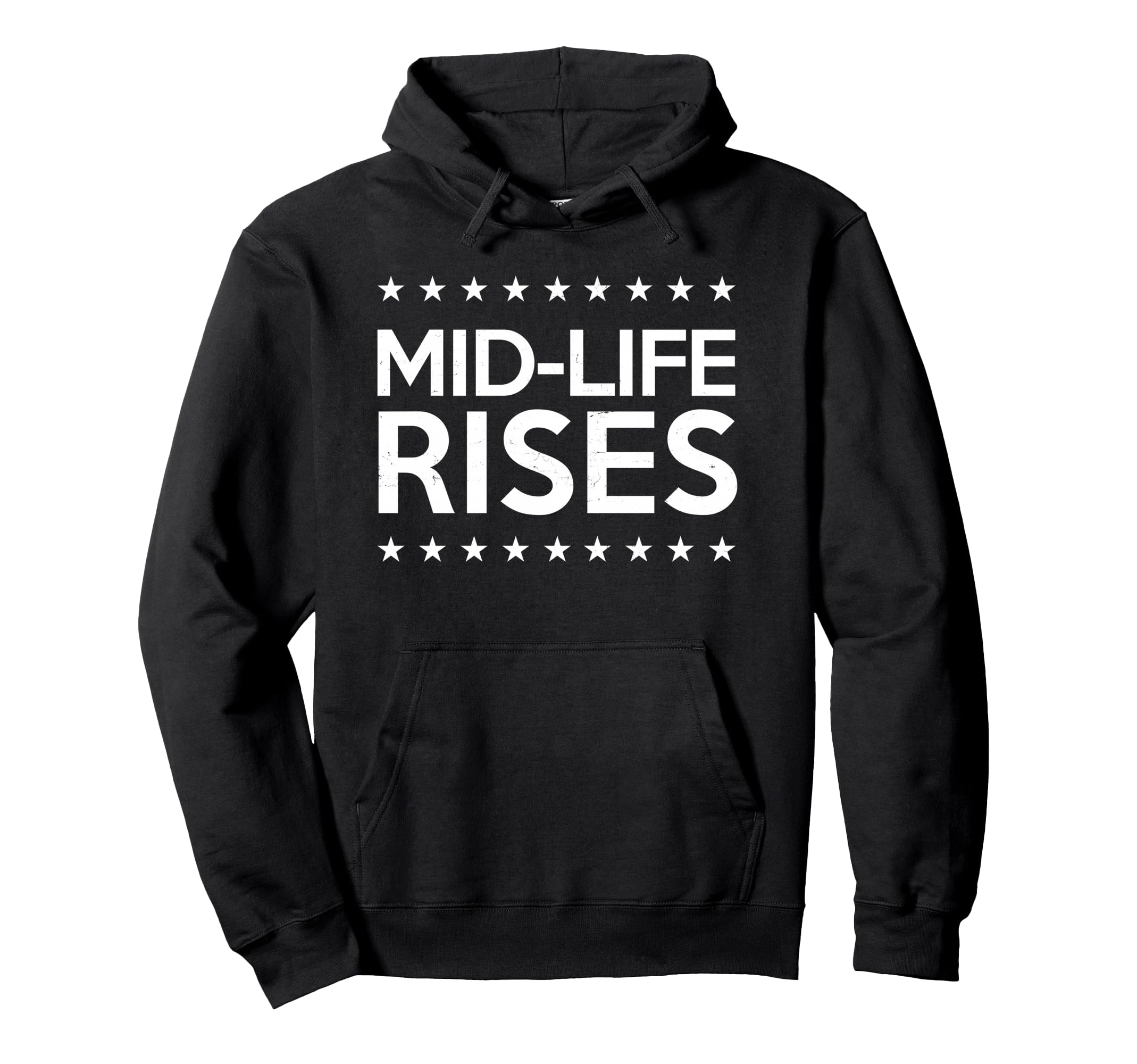 Mid Life Crisis Midlife Rises Hoodie - Aesthetic Graphic Men Women - T-Shirt, Sweatshirt, Hoodie