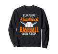 Funny Baseball Nonstop Funny Sweatshirt - Fun Novelty Design Unisex - T-Shirt, Sweatshirt, Hoodie