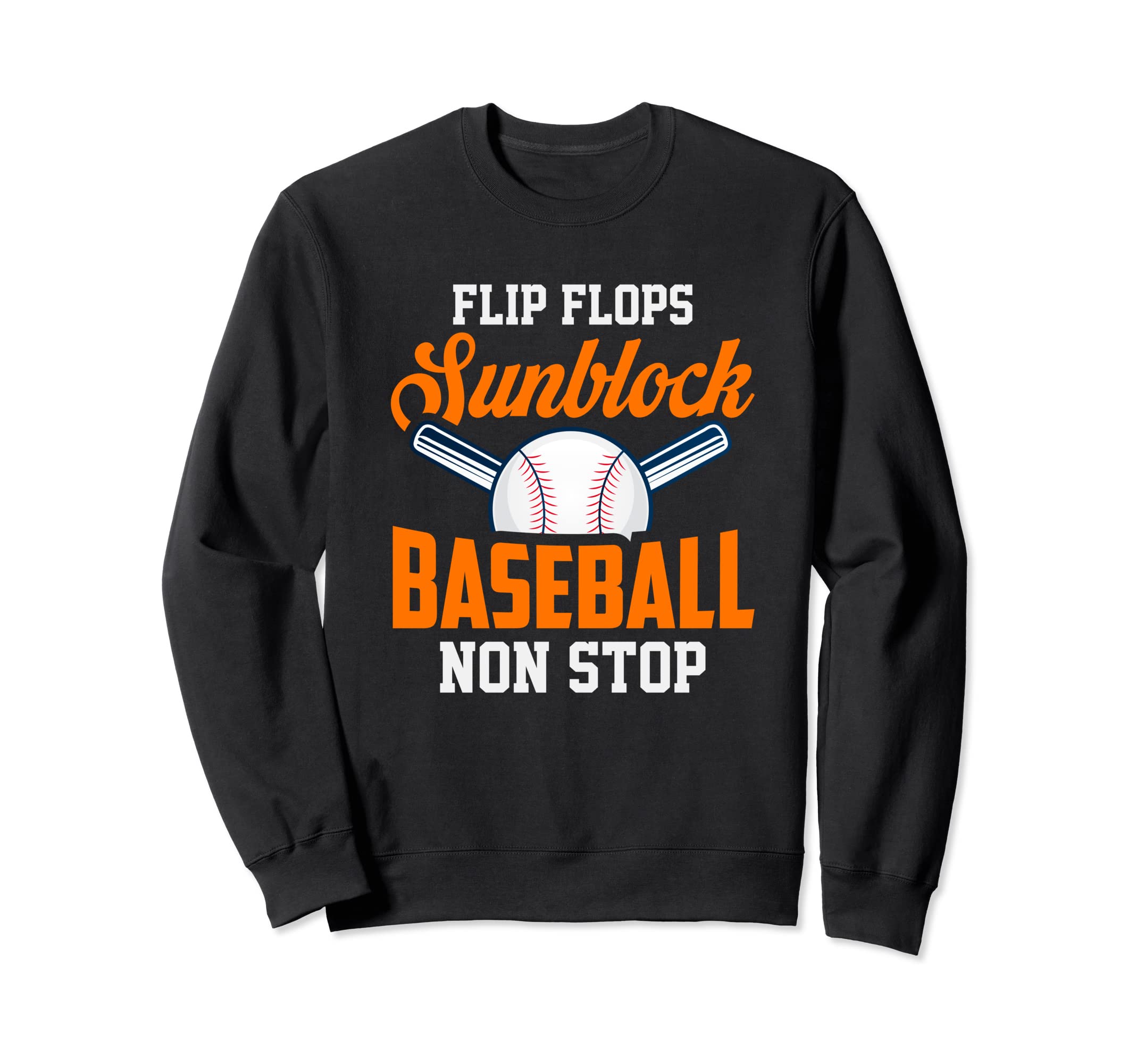 Funny Baseball Nonstop Funny Sweatshirt - Fun Novelty Design Unisex - T-Shirt, Sweatshirt, Hoodie