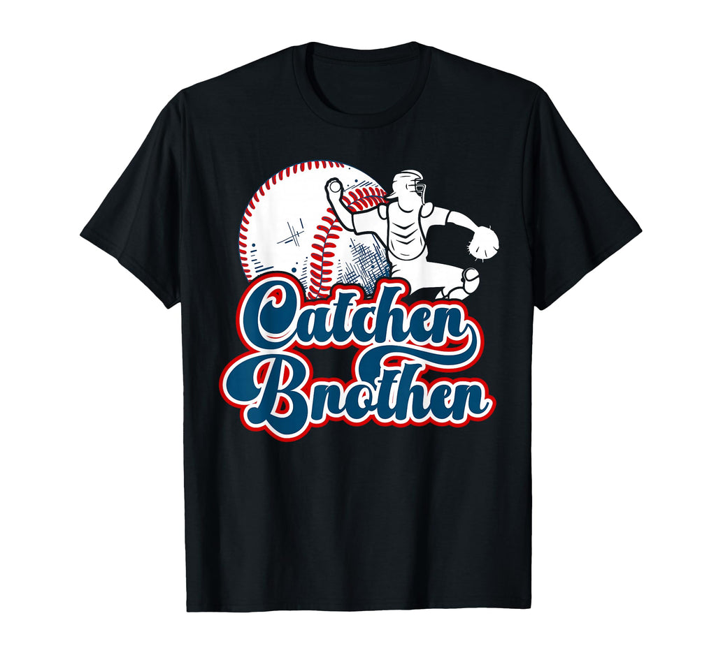 Baseball Catcher Brother Proud Baseball T-Shirt - Trendy Graphic Unisex - T-Shirt, Sweatshirt, Hoodie