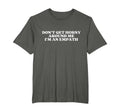 Dont Get Horny Around Me Im Empath T-Shirt - Fun Novelty Design for Adults - T-Shirt, Sweatshirt, Hoodie