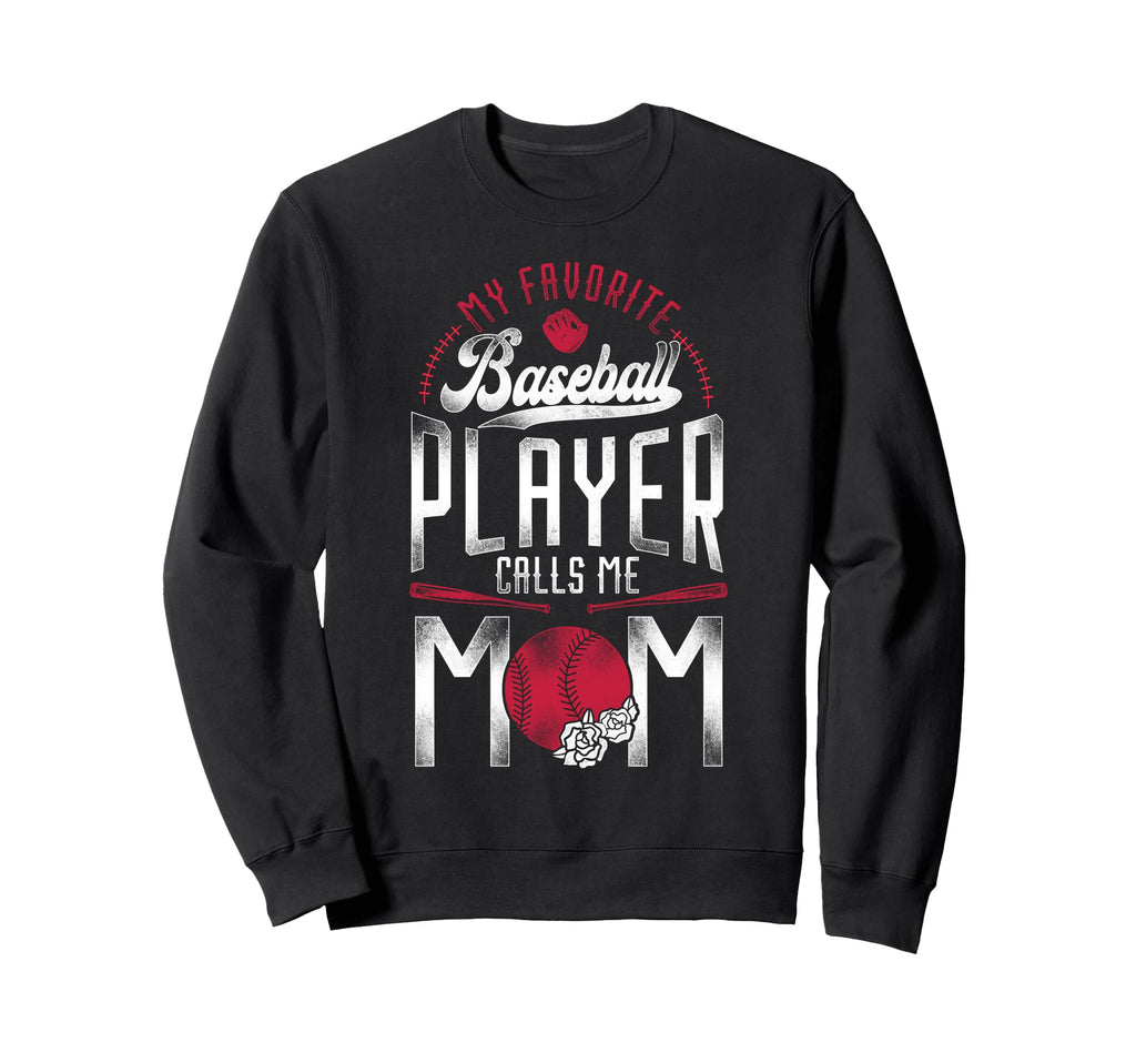 Baseball Fan Mom Mother My Sweatshirt - Streetwear Style Men Women - T-Shirt, Sweatshirt, Hoodie