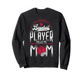 Baseball Fan Mom Mother My Sweatshirt - Streetwear Style Men Women - T-Shirt, Sweatshirt, Hoodie