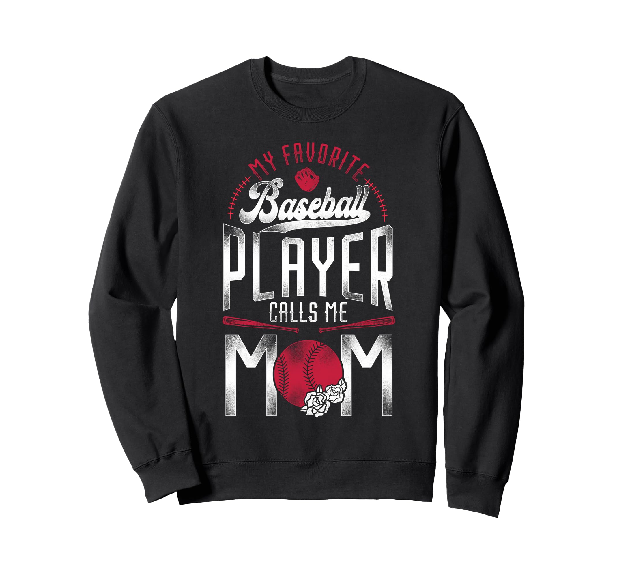 Baseball Fan Mom Mother My Sweatshirt - Streetwear Style Men Women - T-Shirt, Sweatshirt, Hoodie