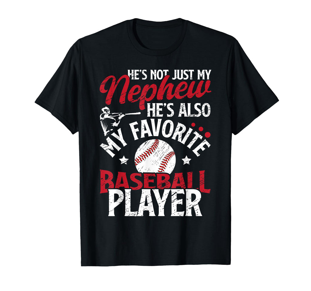My Favorite Baseball Player Uncle T-Shirt - Novelty Apparel Unisex - T-Shirt, Sweatshirt, Hoodie