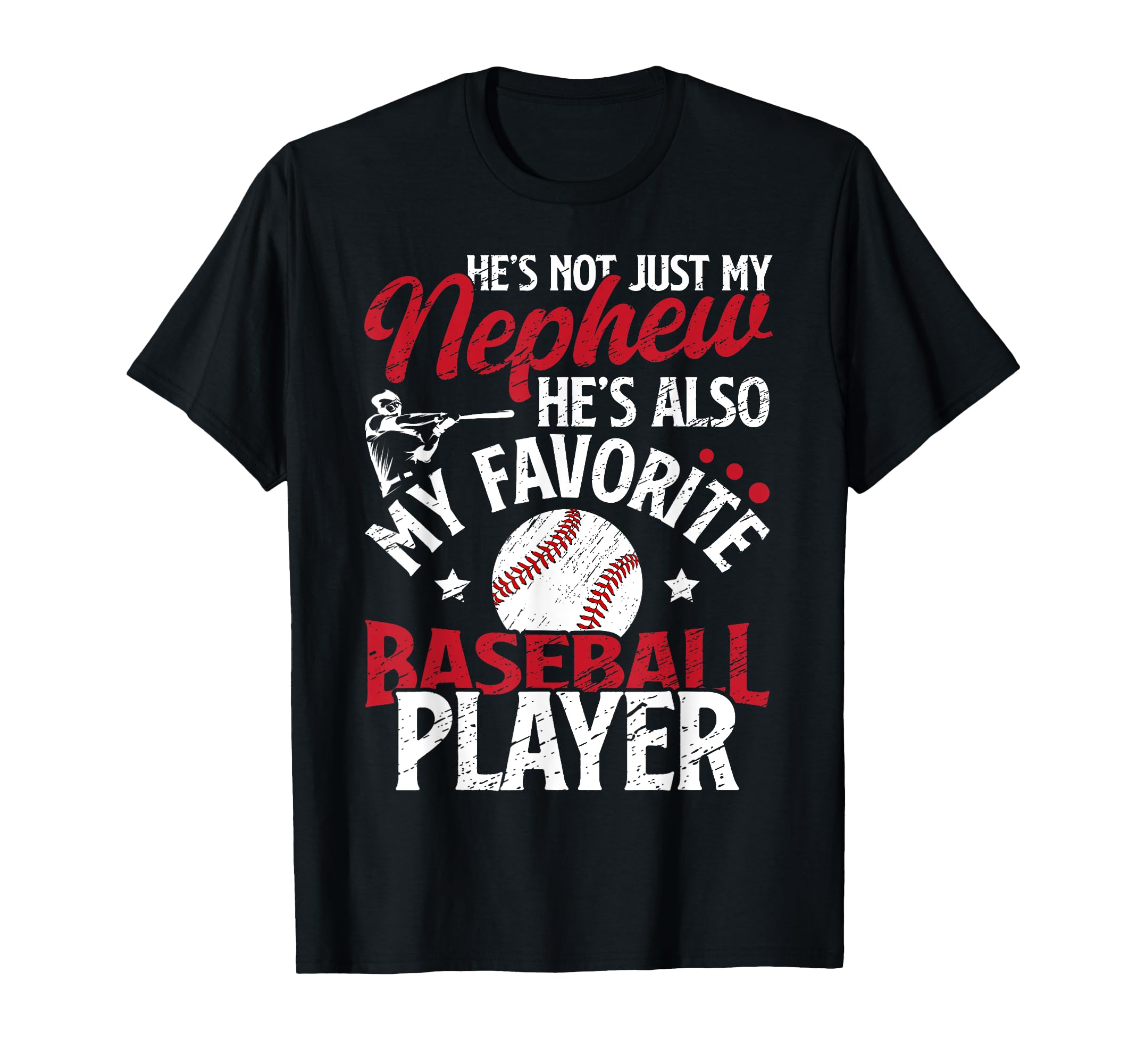 My Favorite Baseball Player Uncle T-Shirt - Novelty Apparel Unisex - T-Shirt, Sweatshirt, Hoodie