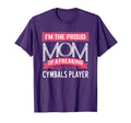 Proud Mom Awesome Cymbals Player T-Shirt - Casual Everyday Wear for Adults - T-Shirt, Sweatshirt, Hoodie