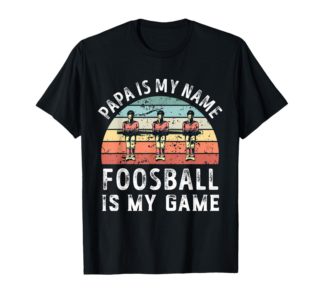 Funny Papa Foosball Is My Game Sunset T-Shirt - Novelty Apparel Men Women - T-Shirt, Sweatshirt, Hoodie