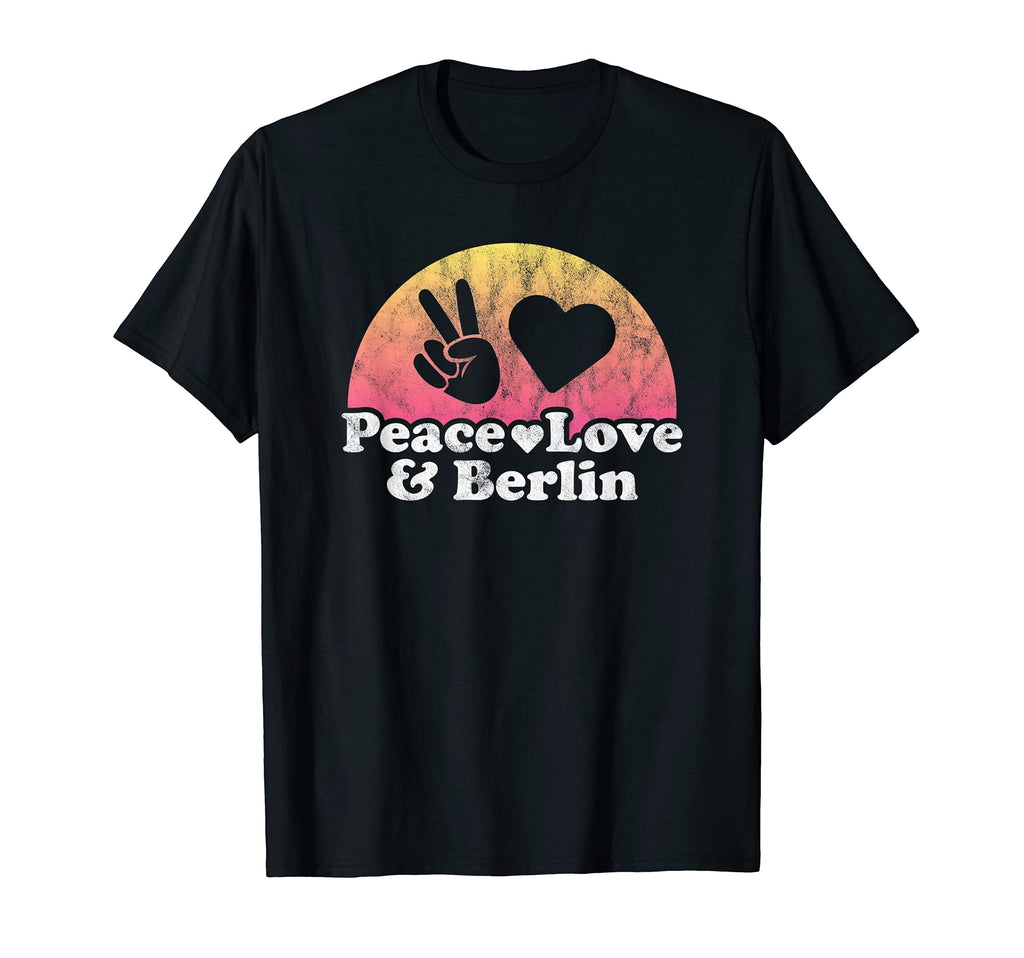 Peace Love And Berlin Germany T-Shirt - Unique Graphic Unisex - T-Shirt, Sweatshirt, Hoodie