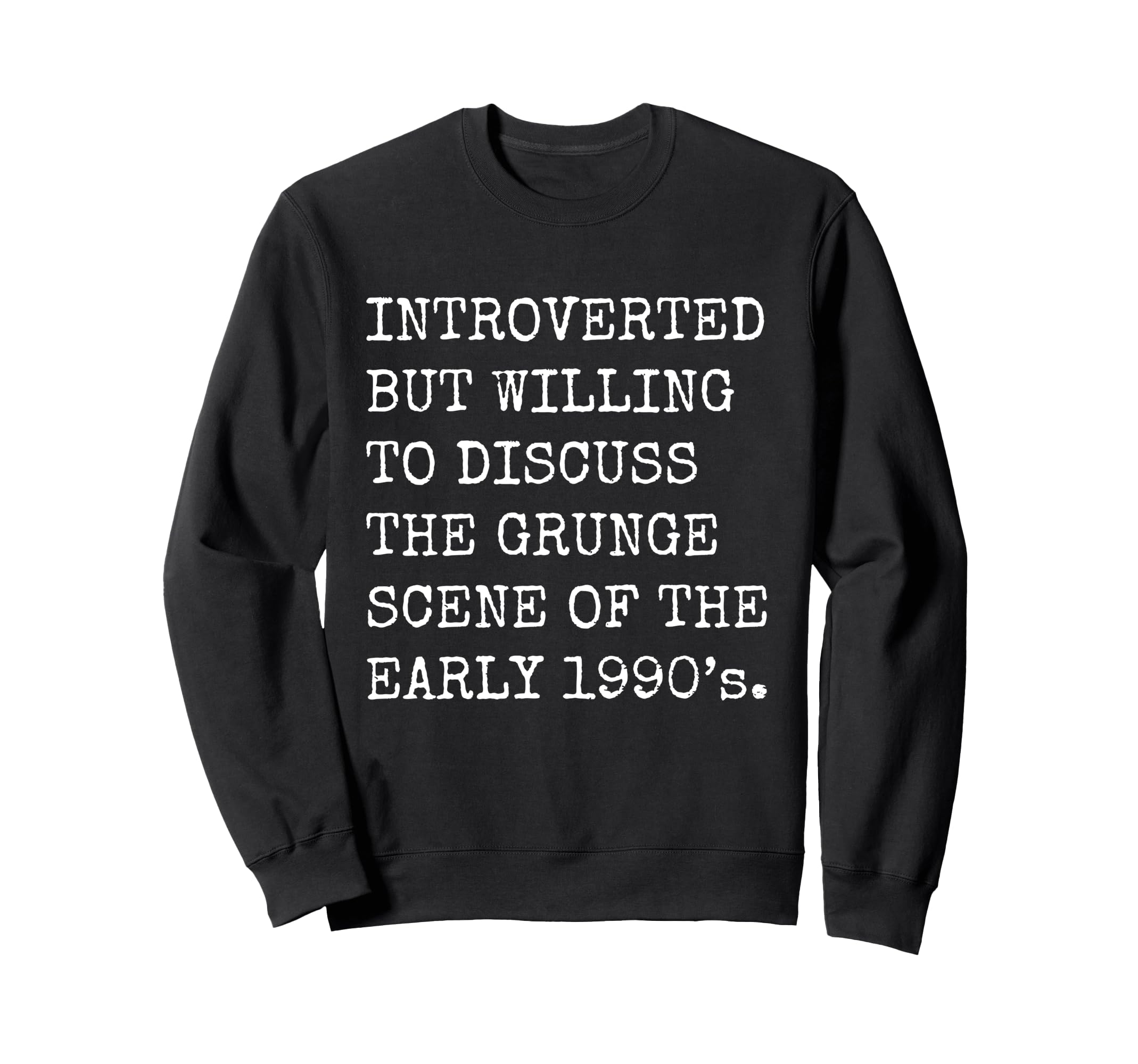 Introverted But Willing To Discuss Sweatshirt - Unique Graphic Men Women - T-Shirt, Sweatshirt, Hoodie