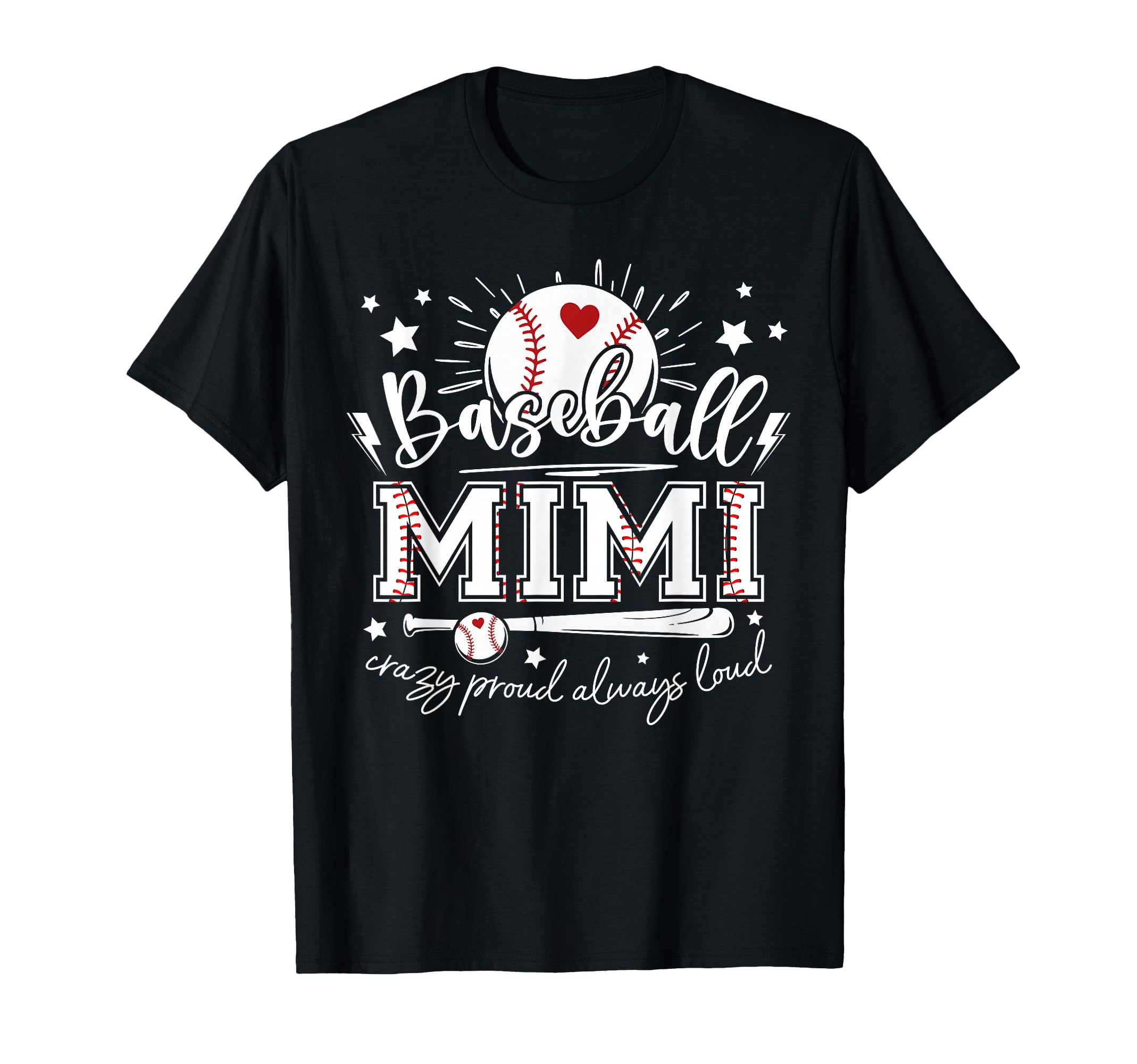 Baseball Mimi Crazy Proud Always Loud T-Shirt - Unique Graphic Men Women - T-Shirt, Sweatshirt, Hoodie