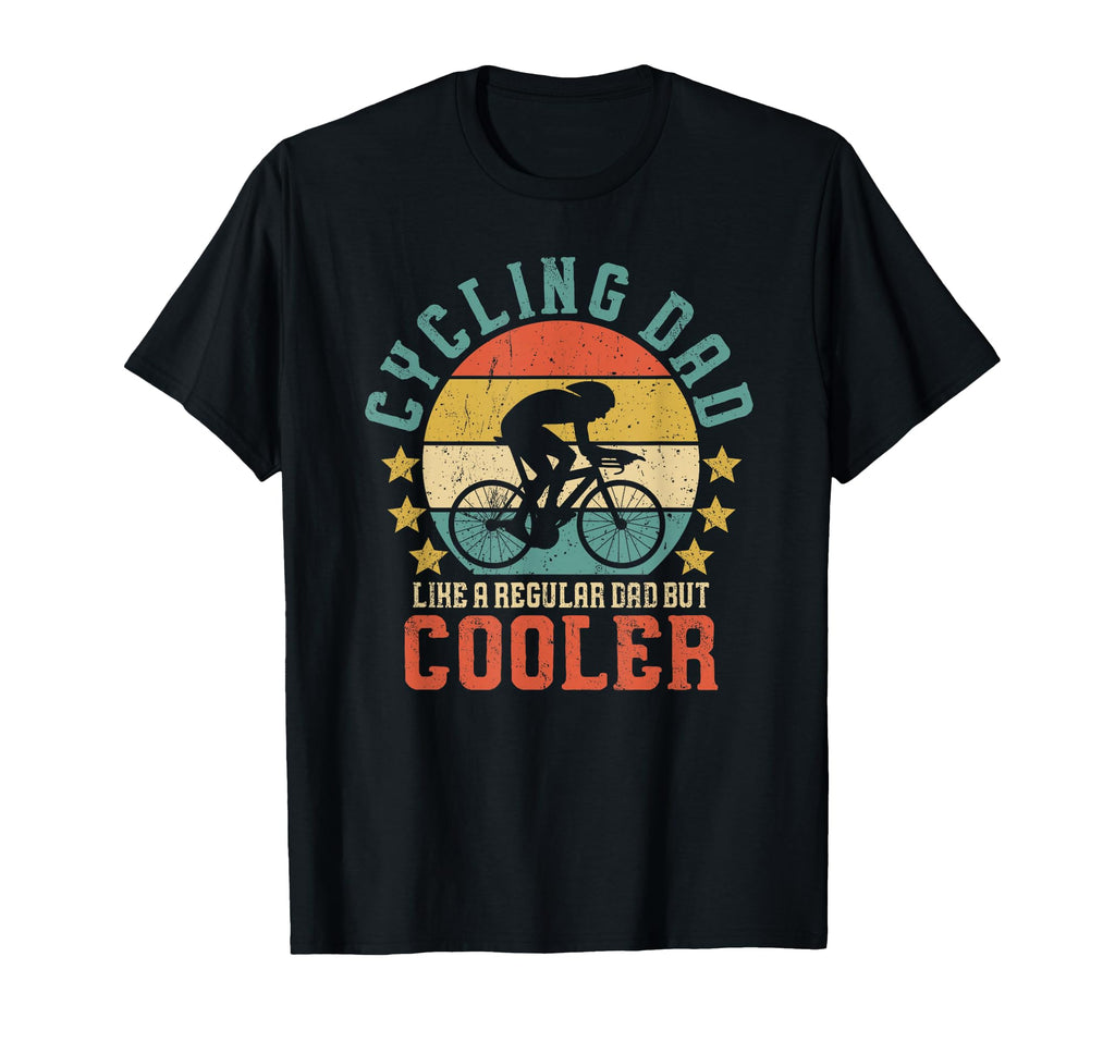 Cycling Dad Bike Rider Cyclist T-Shirt - Novelty Apparel for Adults - T-Shirt, Sweatshirt, Hoodie