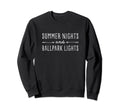Baseball Softball Season Summer Sweatshirt - Fun Novelty Design Unisex - T-Shirt, Sweatshirt, Hoodie