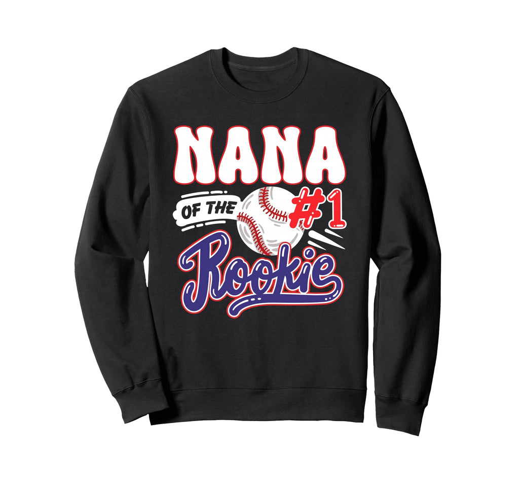 Nana Rookie Year 1St Bday Sweatshirt - Custom Art Print for Adults - T-Shirt, Sweatshirt, Hoodie