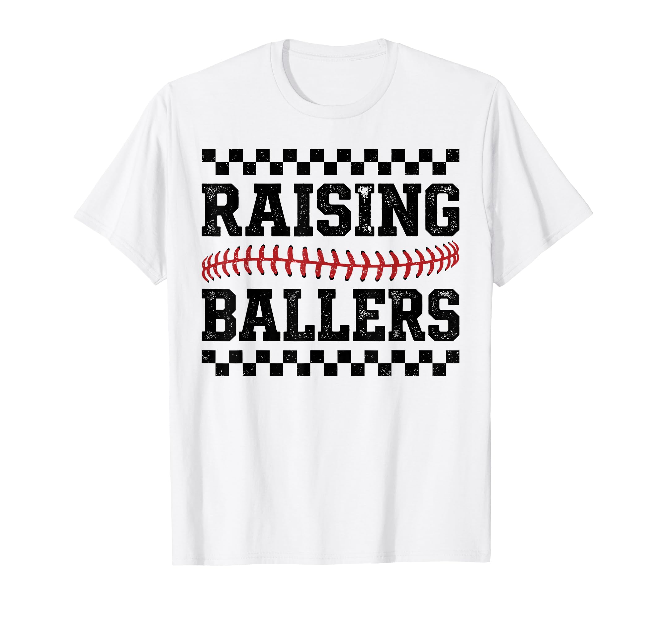Raising Ballers Baseball Softball T-Shirt - Casual Everyday Wear Men Women - T-Shirt, Sweatshirt, Hoodie