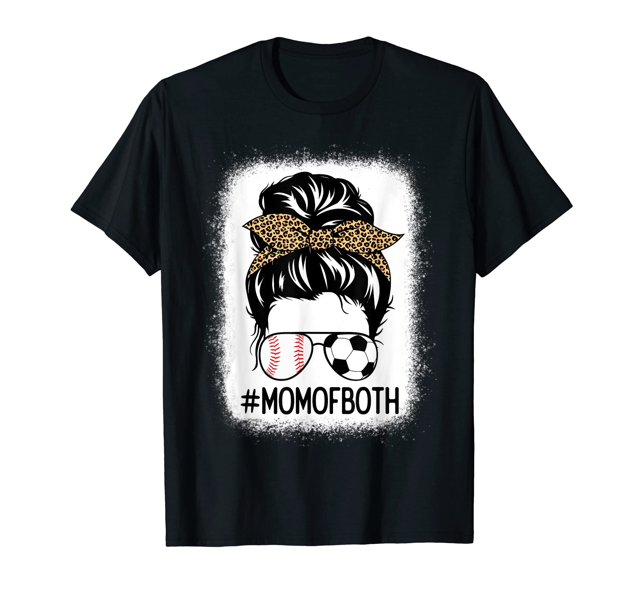 Mom Both Soccer And Baseball Messy T-Shirt - Fun Novelty Design for Adults - T-Shirt, Sweatshirt, Hoodie
