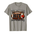Football Season Moms You Better Hit T-Shirt - Trendy Graphic for Adults - T-Shirt, Sweatshirt, Hoodie
