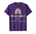 Reunited And It Feels So Good Family T-Shirt - Trendy Graphic Unisex - T-Shirt, Sweatshirt, Hoodie