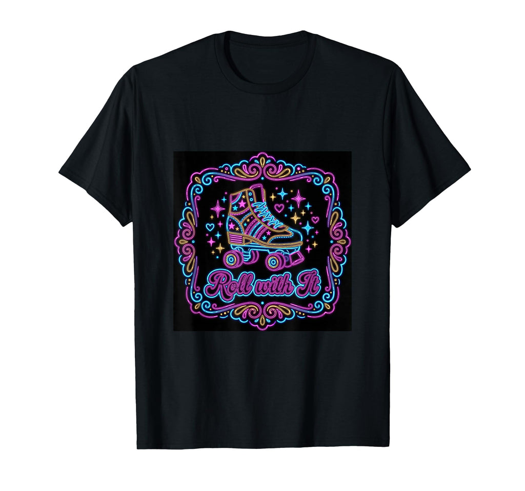 Roll It Roller Skating Skate Life T-Shirt - Novelty Apparel for Adults - T-Shirt, Sweatshirt, Hoodie