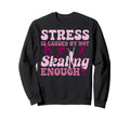 Roller Skating Skate 1970S Stress Sweatshirt - Aesthetic Graphic Men Women - T-Shirt, Sweatshirt, Hoodie