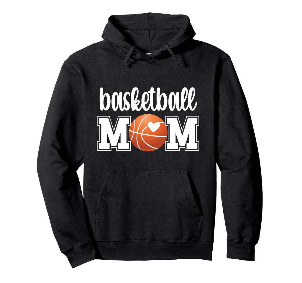 Basketball Mom Basketball Mother Hoodie - Novelty Apparel Men Women - T-Shirt, Sweatshirt, Hoodie