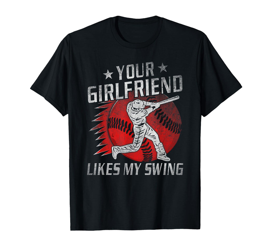 Your Girlfriend Likes My Swing Funny T-Shirt - Custom Art Print for Adults - T-Shirt, Sweatshirt, Hoodie
