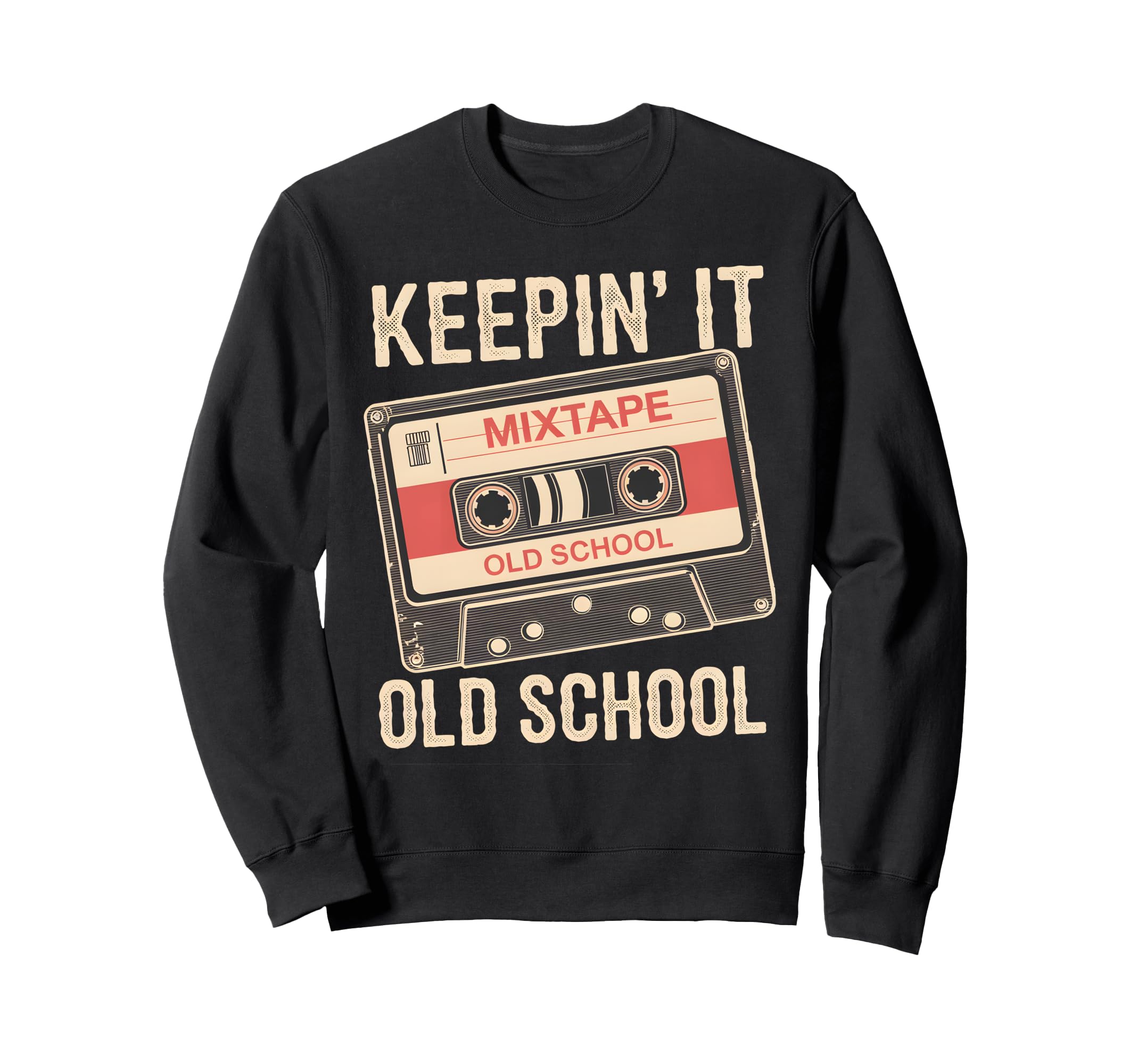 Old School Hip Hop 80S 90S Sweatshirt - Casual Everyday Wear Men Women - T-Shirt, Sweatshirt, Hoodie