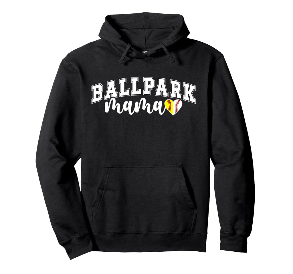 Ballpark Mama Softball Baseball Mom Hoodie - Fun Novelty Design Men Women - T-Shirt, Sweatshirt, Hoodie