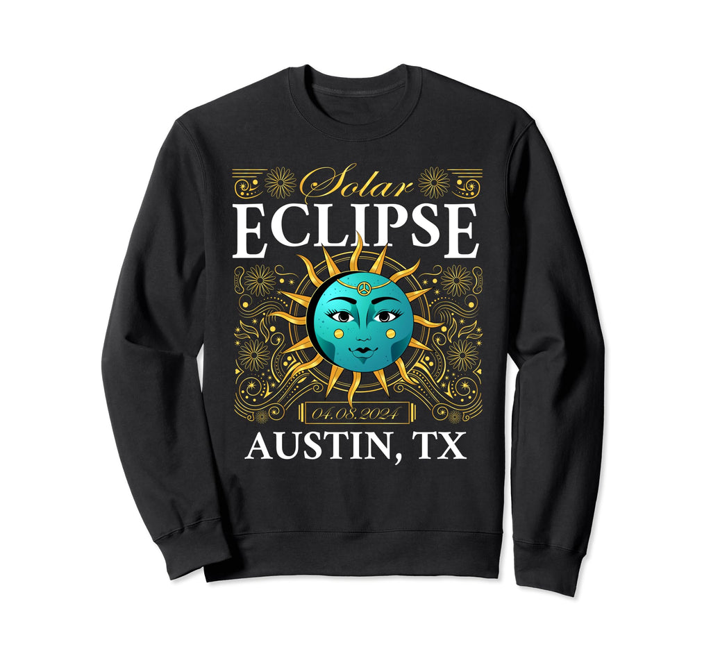Total Solar Eclipse Austin Tx Texas Sweatshirt - Aesthetic Graphic Unisex - T-Shirt, Sweatshirt, Hoodie