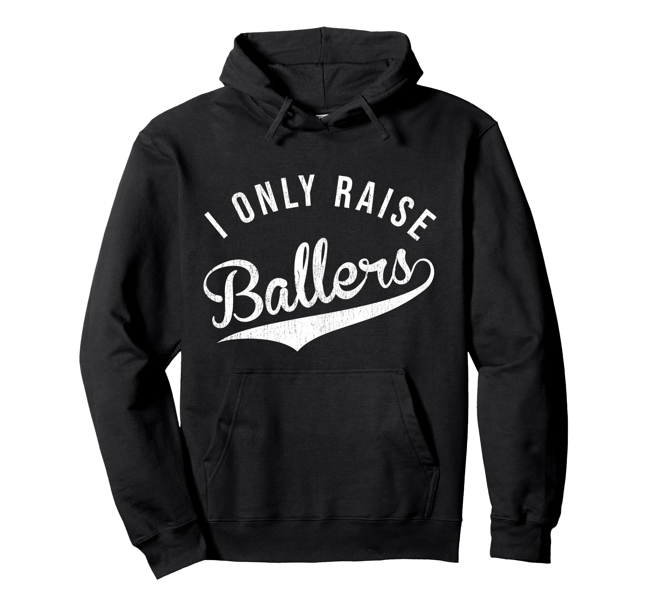 I Only Raise Ballers Baseball Football Hoodie - Unique Graphic Men Women - T-Shirt, Sweatshirt, Hoodie