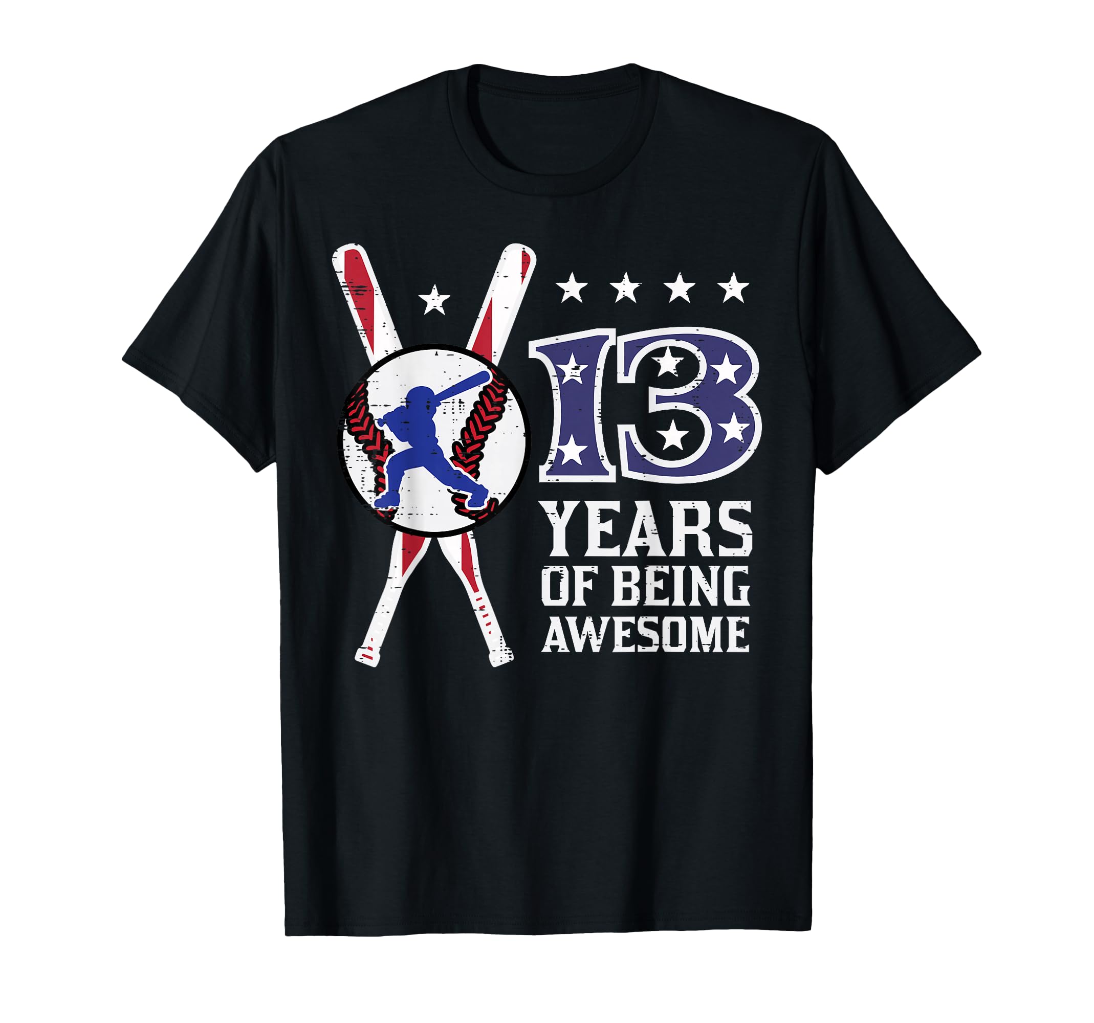 13 Years Being Awesome Baseball T-Shirt - Fun Novelty Design Men Women - T-Shirt, Sweatshirt, Hoodie