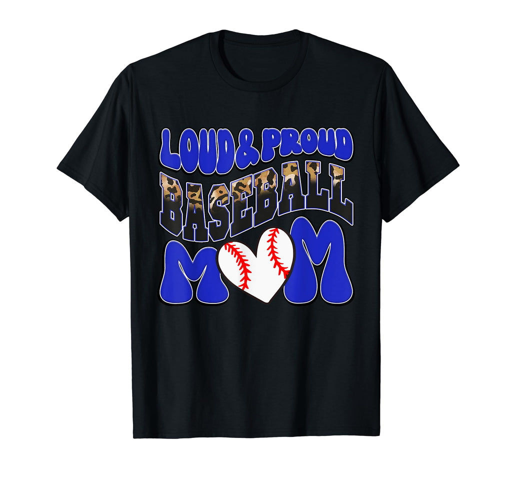 Loud Proud Baseball Mom Blue Leopard T-Shirt - Trendy Graphic Unisex - T-Shirt, Sweatshirt, Hoodie