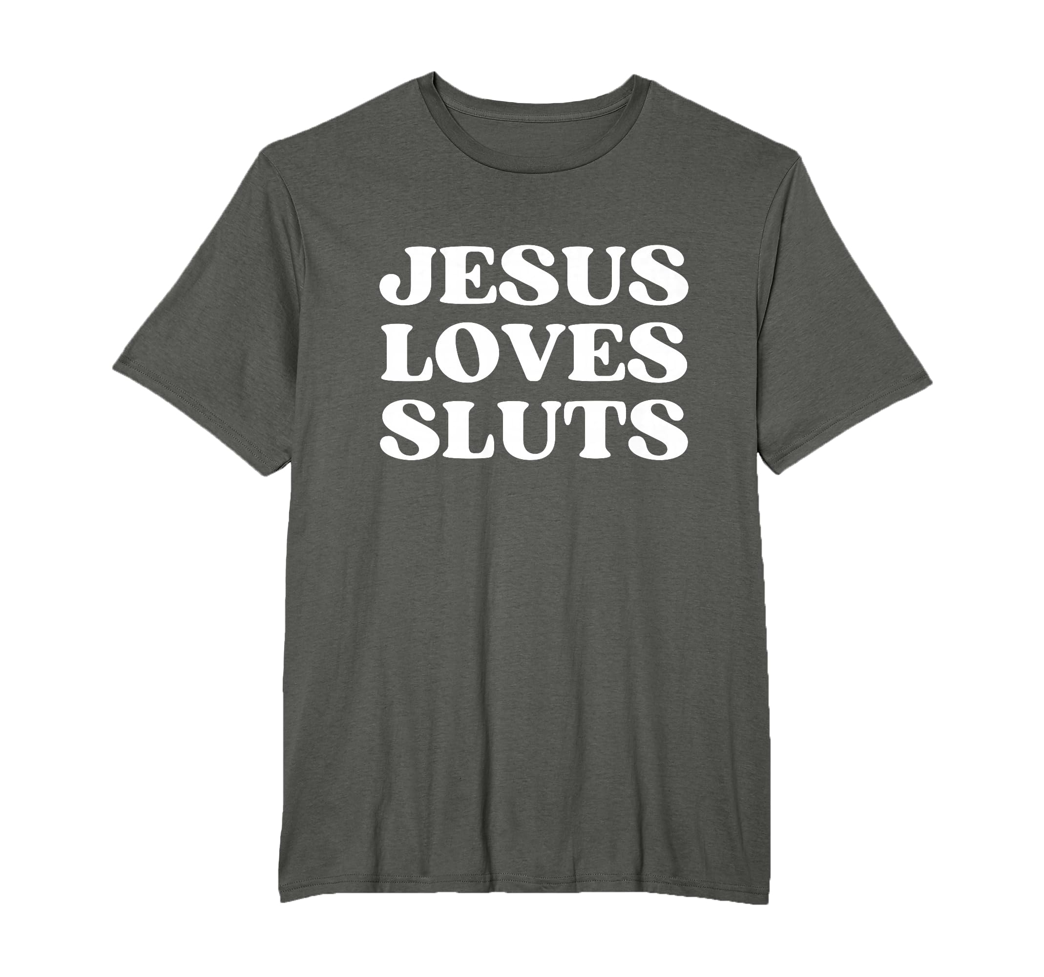 Jesus Loves Sluts Y2K Aesthetic T-Shirt - Streetwear Style for Adults - T-Shirt, Sweatshirt, Hoodie