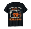 My Favorite Baseball Player Calls Me Bonus T-Shirt - Graphic Print Unisex - T-Shirt, Sweatshirt, Hoodie