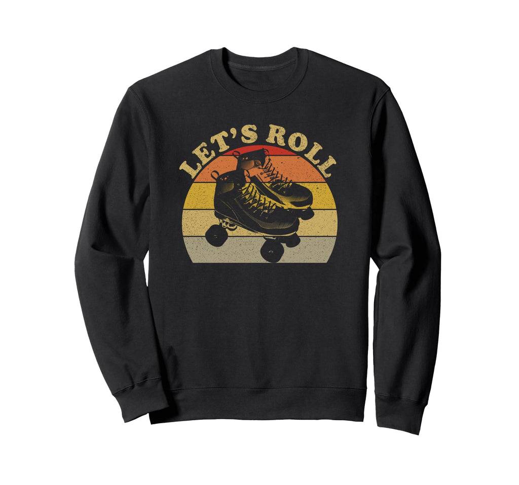 Lets Roll Roller Skates Faded 70S 80S Sweatshirt - Graphic Print Men Women - T-Shirt, Sweatshirt, Hoodie