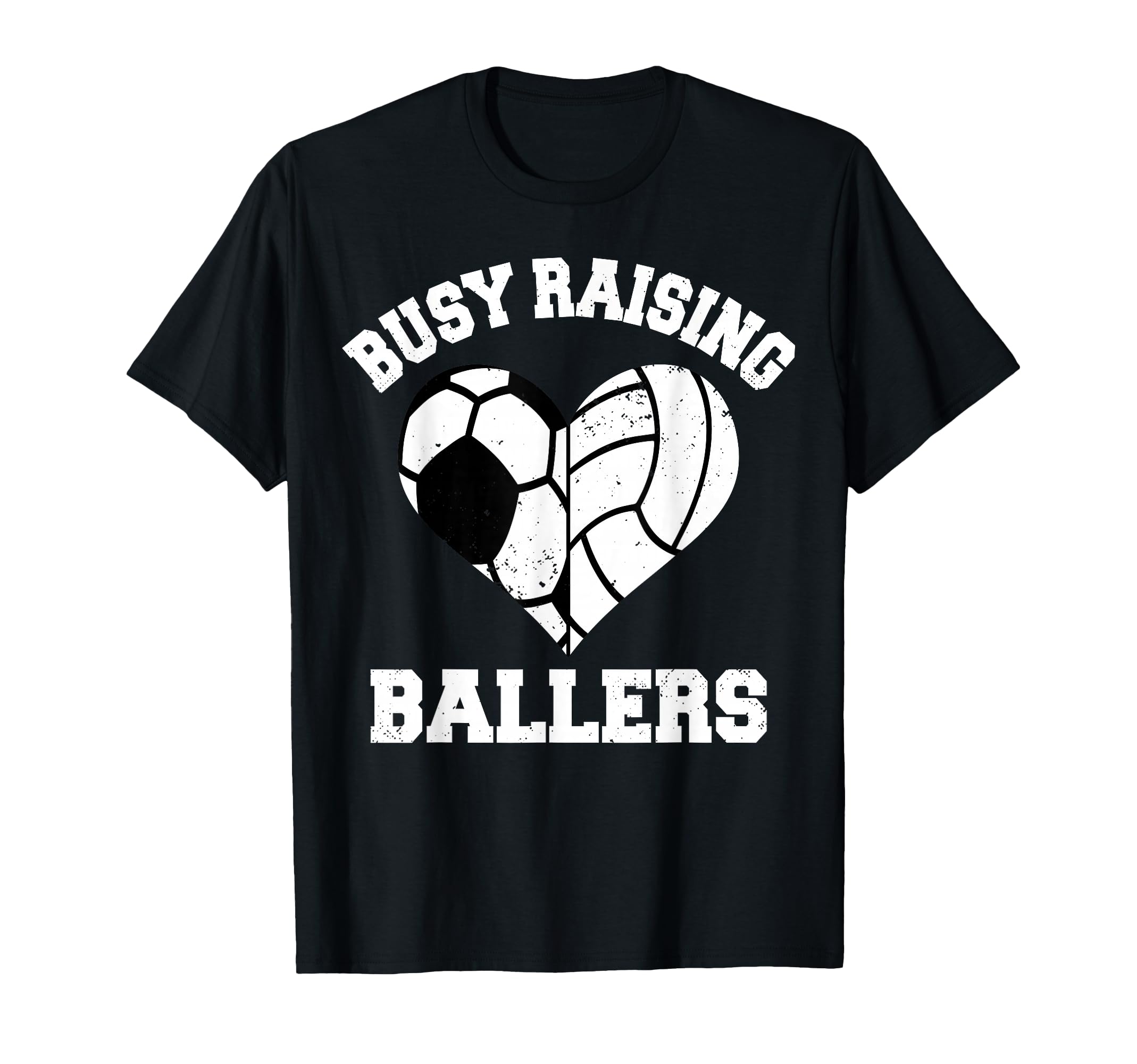 Busy Raising Ballers Soccer Volleyball T-Shirt - Graphic Print Unisex - T-Shirt, Sweatshirt, Hoodie