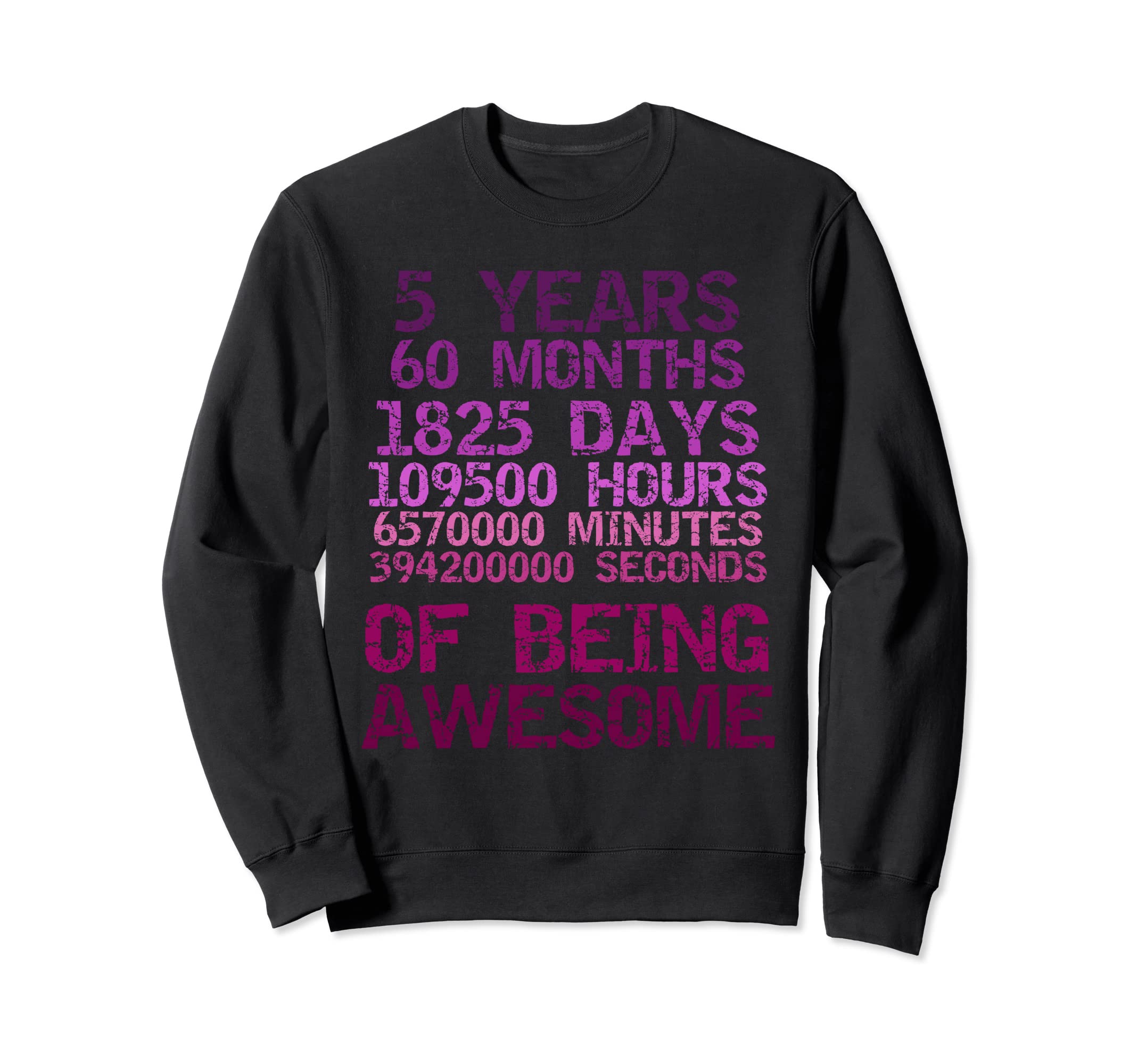 5 Years 108 Months Being Sweatshirt - Casual Everyday Wear for Adults - T-Shirt, Sweatshirt, Hoodie