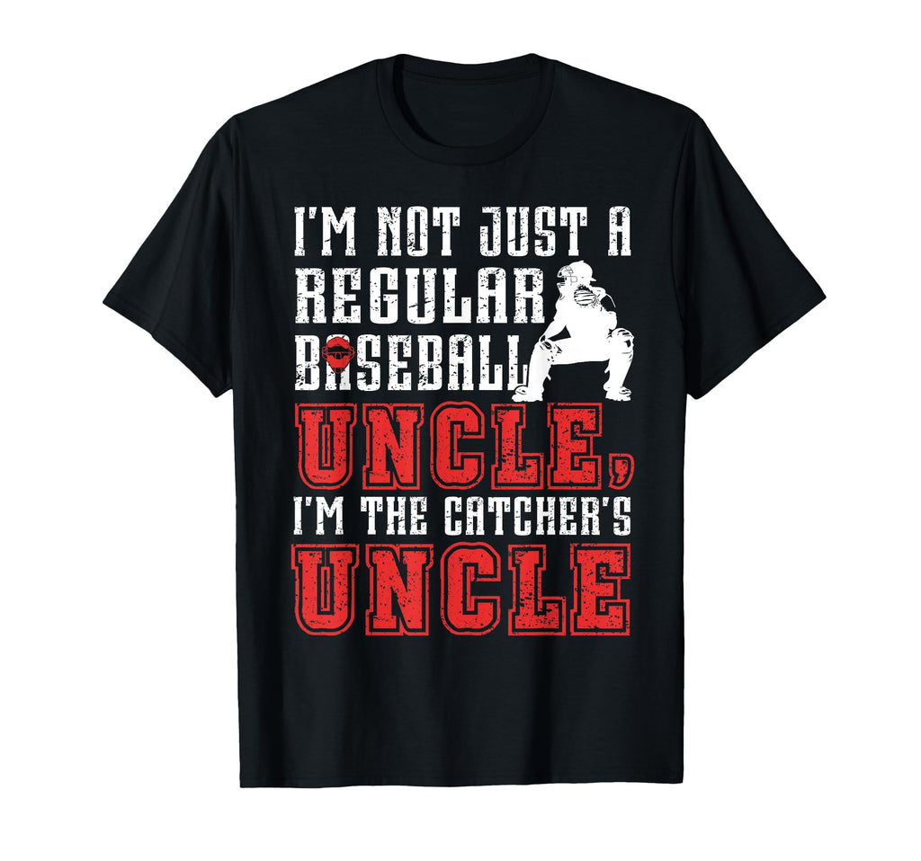 Im Baseball Catcher Uncle Baseball Catcher T-Shirt - Trendy Graphic Unisex - T-Shirt, Sweatshirt, Hoodie