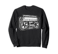 Ghetto Blaster 80S 90S Old School Sweatshirt - Casual Everyday Wear Unisex - T-Shirt, Sweatshirt, Hoodie