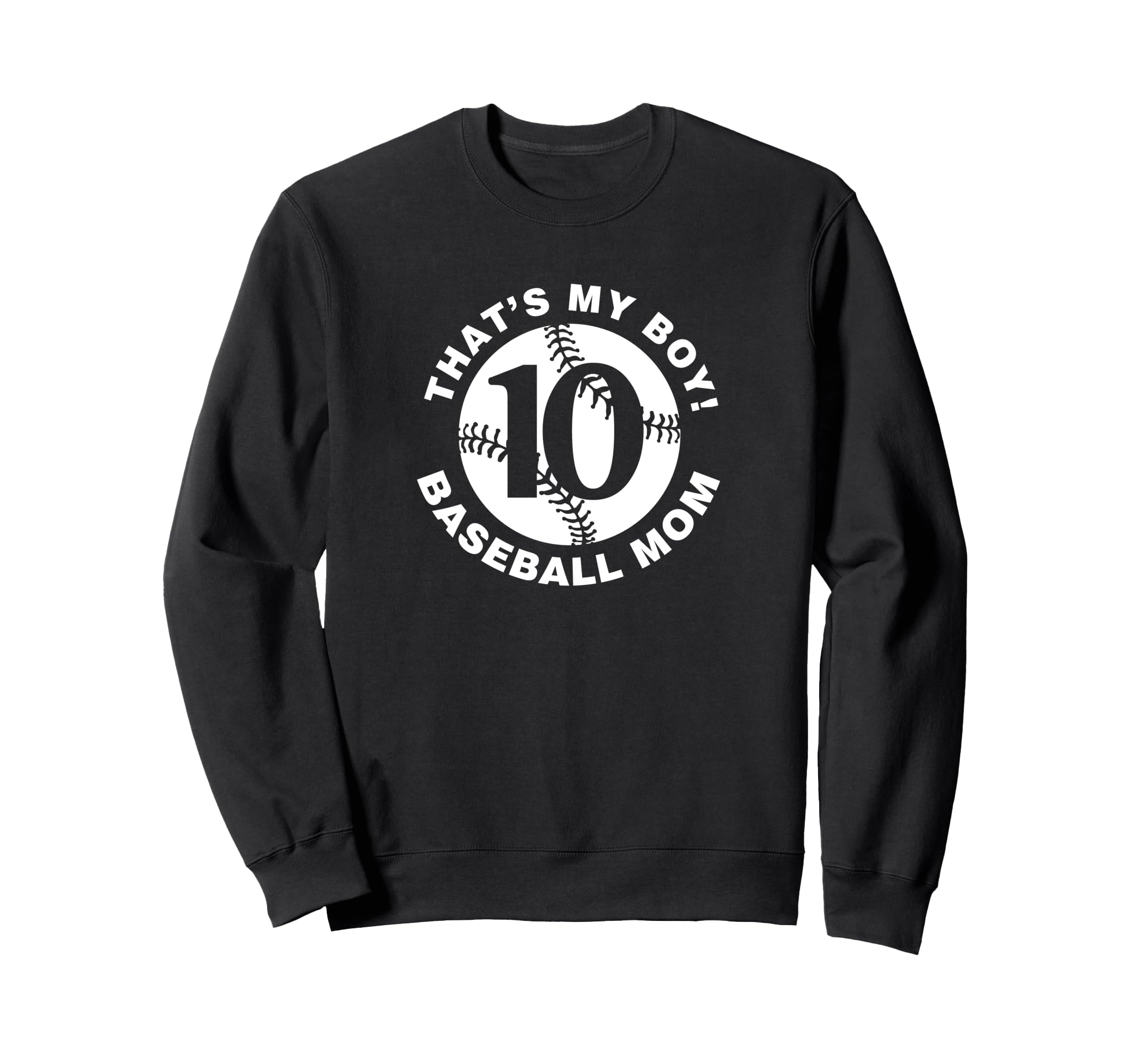 Baseball Mom 10 Favorite Player Sweatshirt - Trendy Graphic Men Women - T-Shirt, Sweatshirt, Hoodie
