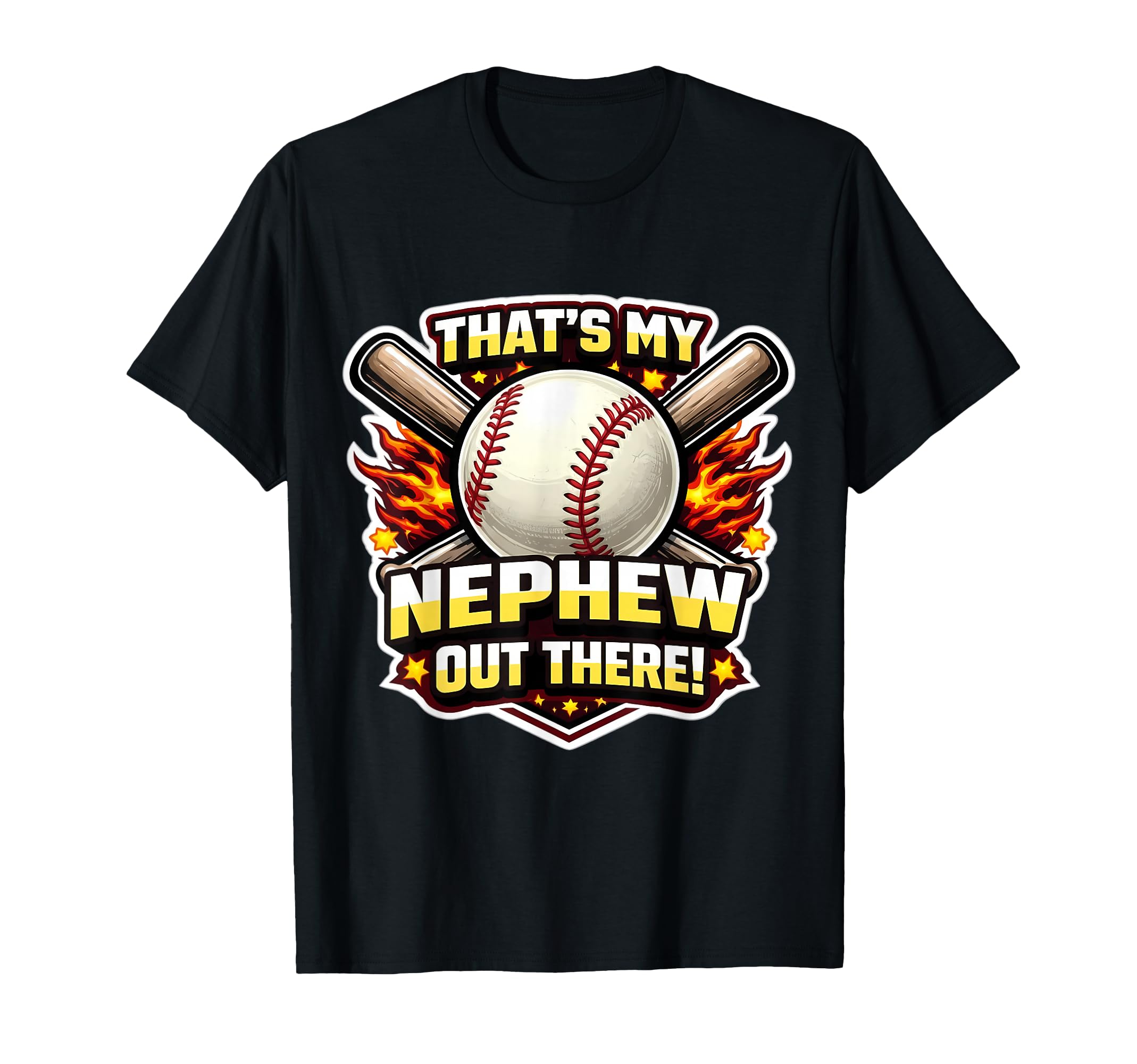 Thats My Nephew Out There Proud Baseball T-Shirt - Novelty Apparel Unisex - T-Shirt, Sweatshirt, Hoodie