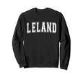 Leland Nc North Carolina Usa Sweatshirt - Casual Everyday Wear Unisex - T-Shirt, Sweatshirt, Hoodie