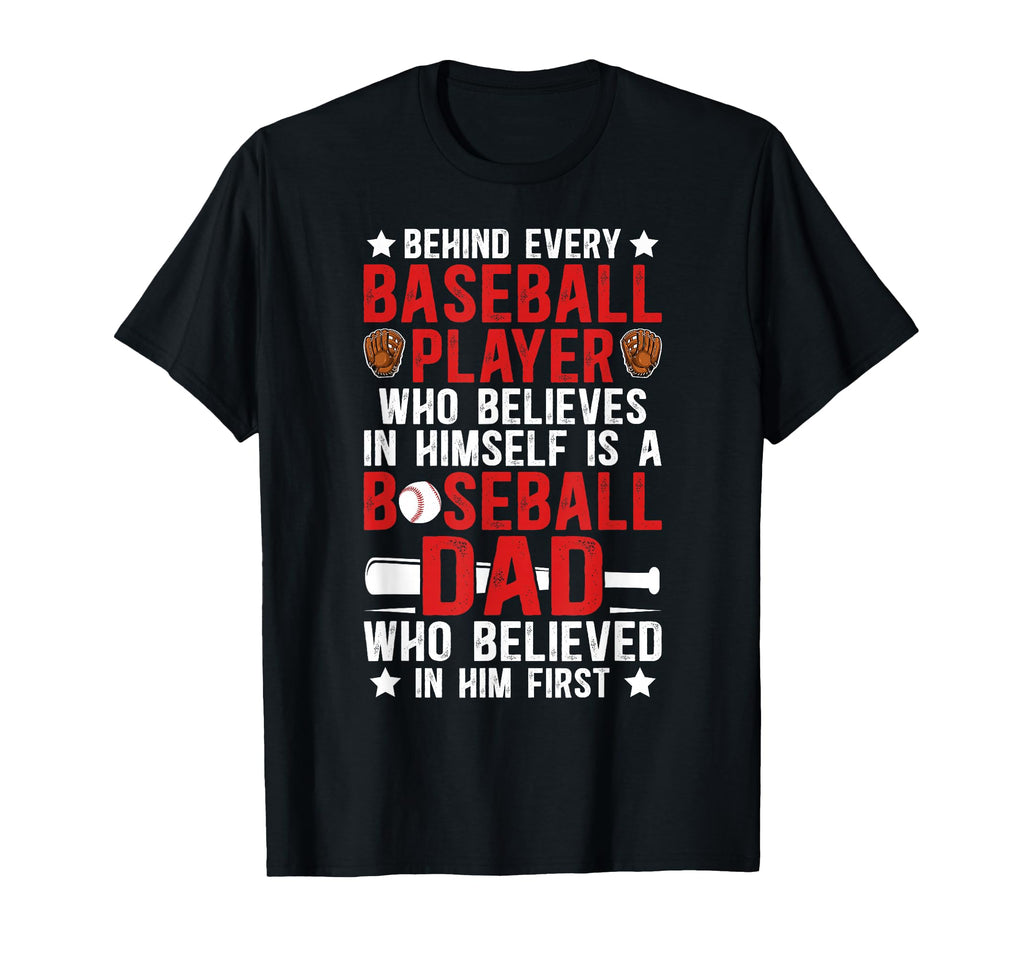 Proud Baseball Dad Baseball Player T-Shirt - Novelty Apparel Men Women - T-Shirt, Sweatshirt, Hoodie