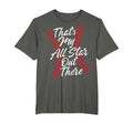 Thats My All Star Out There T-Shirt - Casual Everyday Wear Men Women - T-Shirt, Sweatshirt, Hoodie