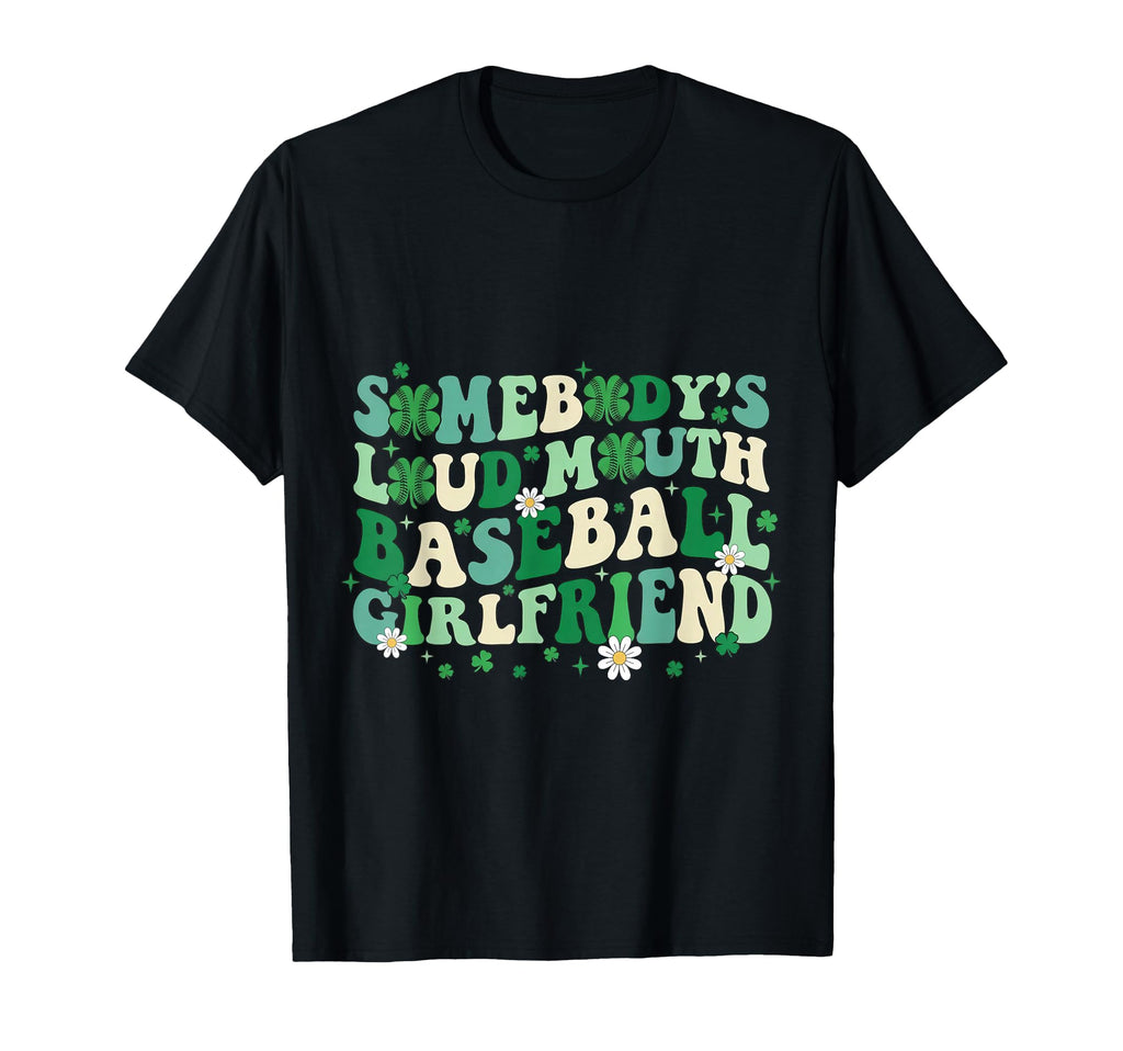 Somebodys Loud Mouth Baseball Girlfriend T-Shirt - Trendy Graphic Unisex - T-Shirt, Sweatshirt, Hoodie