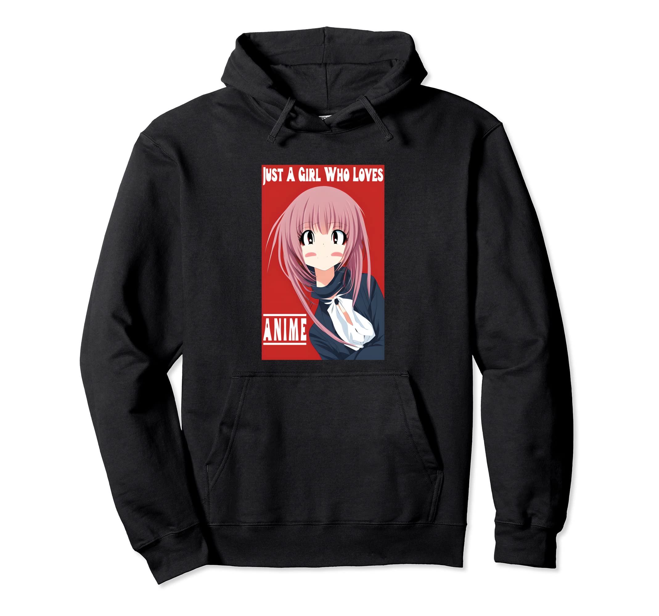 Just Who Loves Anime Japan Anime Hoodie - Streetwear Style for Adults - T-Shirt, Sweatshirt, Hoodie